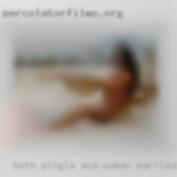 Both single and woman married sexy women.