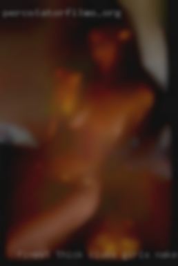 Finest thick clubs girls naked from Boonville MO.