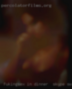 Fukingsex in dinner : skype swingers chubby aloha will.